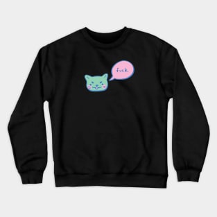 rude cat Crewneck Sweatshirt